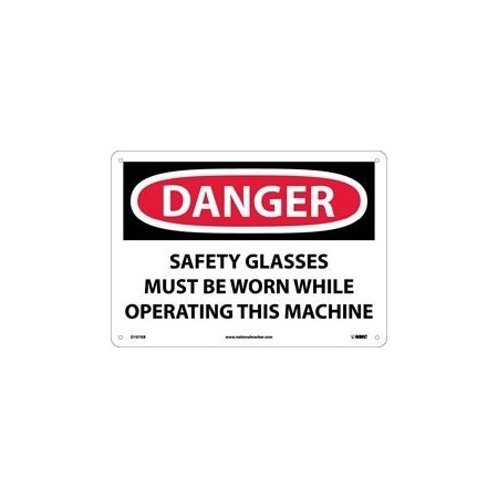 DANGER, SAFETY GLASSES MUST BE